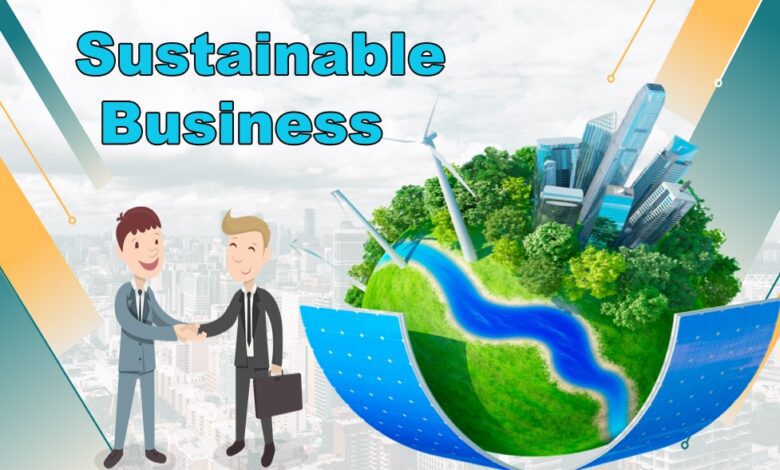 Sustainable Business