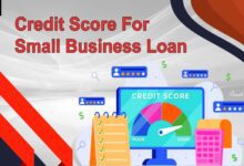 Credit Score For Better Small Business Loan