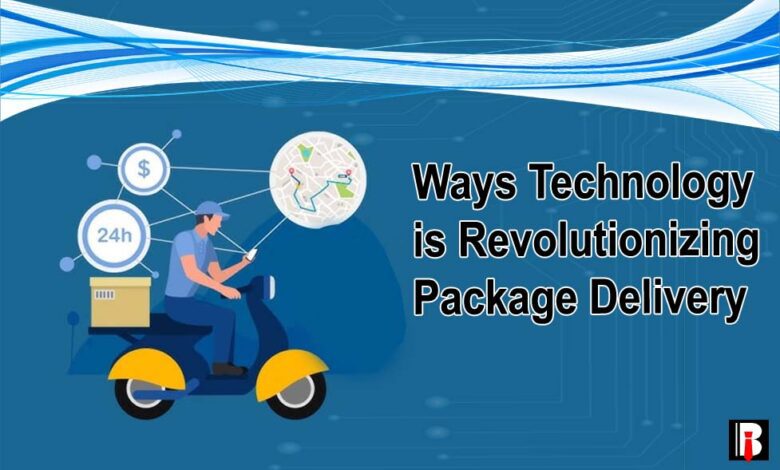 Ways Technology is Revolutionizing Package Delivery